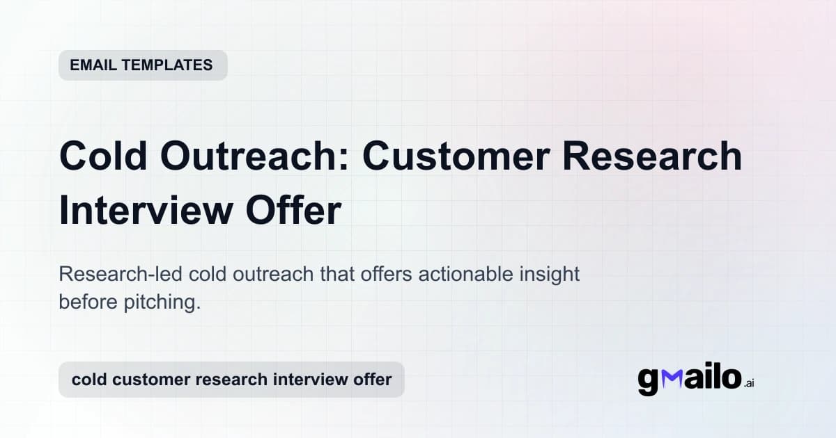 Cold Outreach: Customer Research Interview Offer email template thumbnail