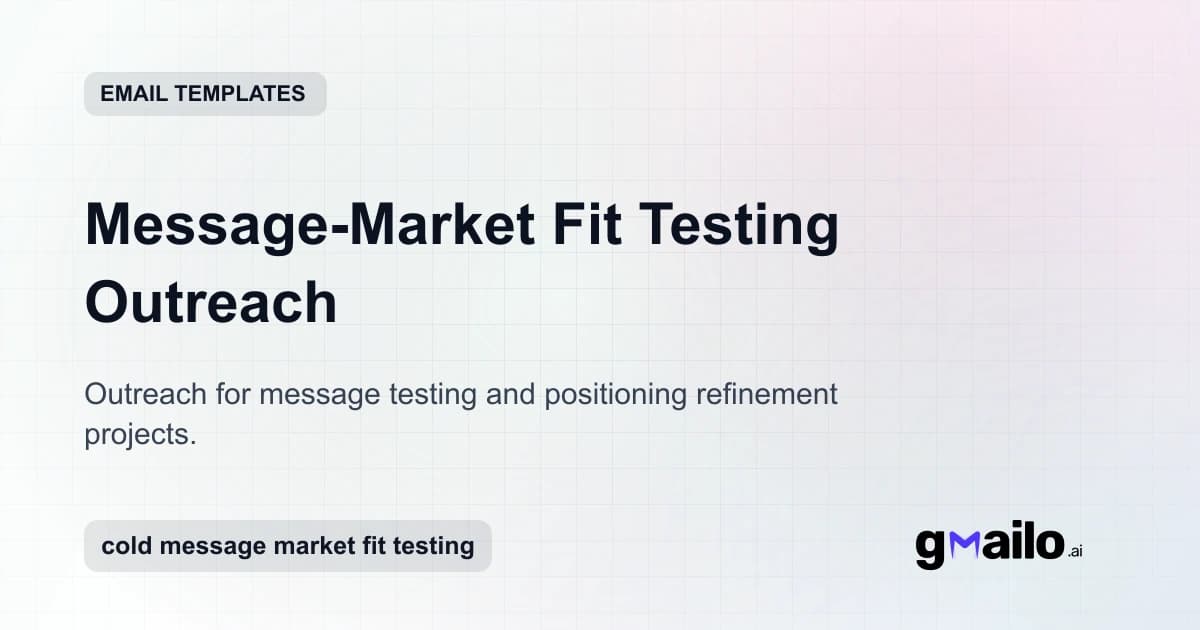Message-Market Fit Testing Outreach email template thumbnail