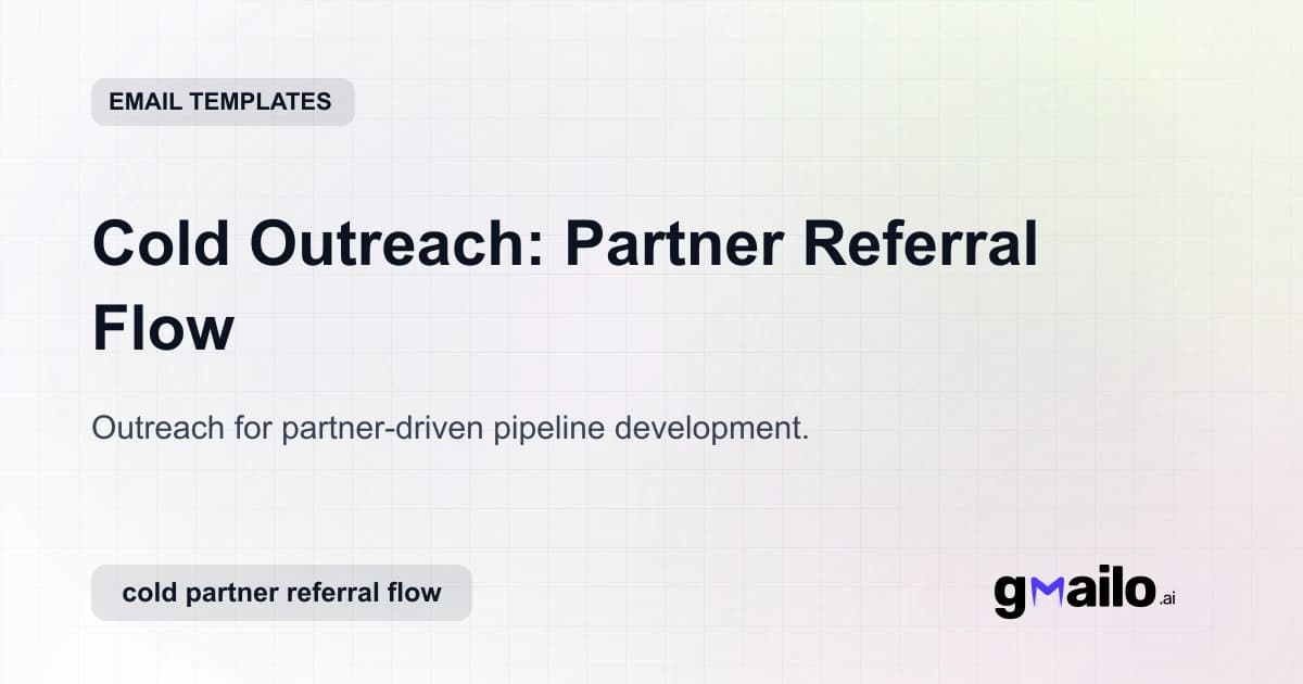 Cold Outreach: Partner Referral Flow email template thumbnail