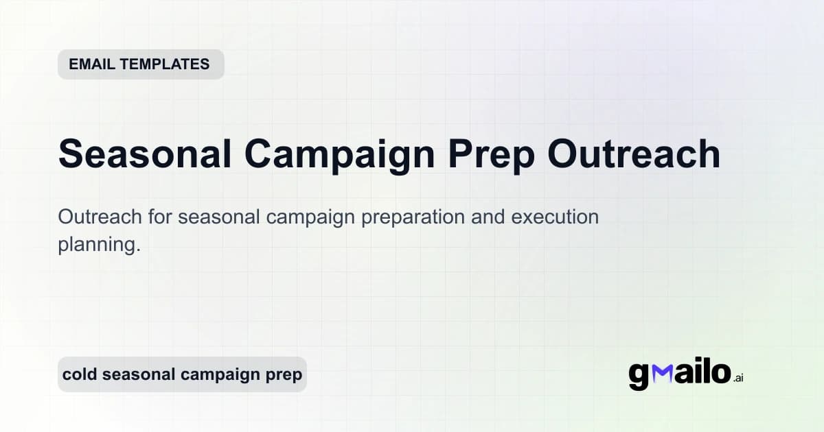 Seasonal Campaign Prep Outreach email template thumbnail
