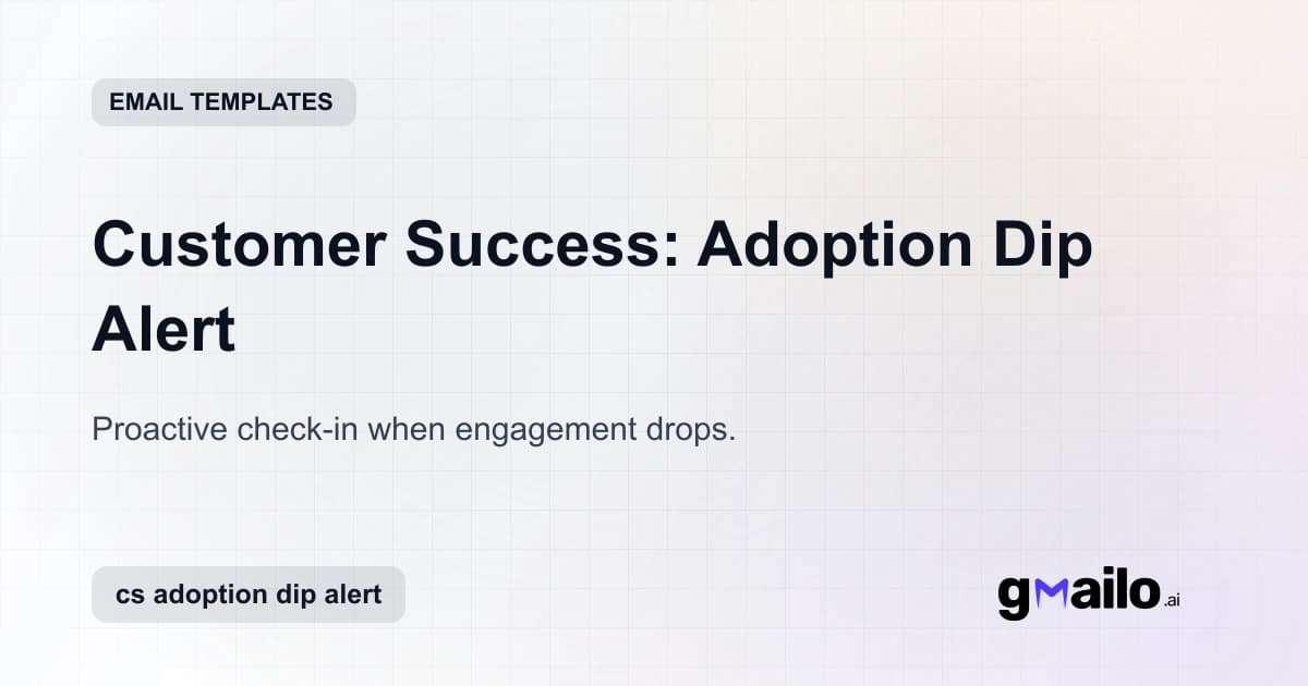 Customer Success: Adoption Dip Alert email template thumbnail