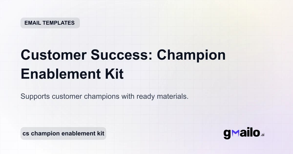 Customer Success: Champion Enablement Kit email template thumbnail