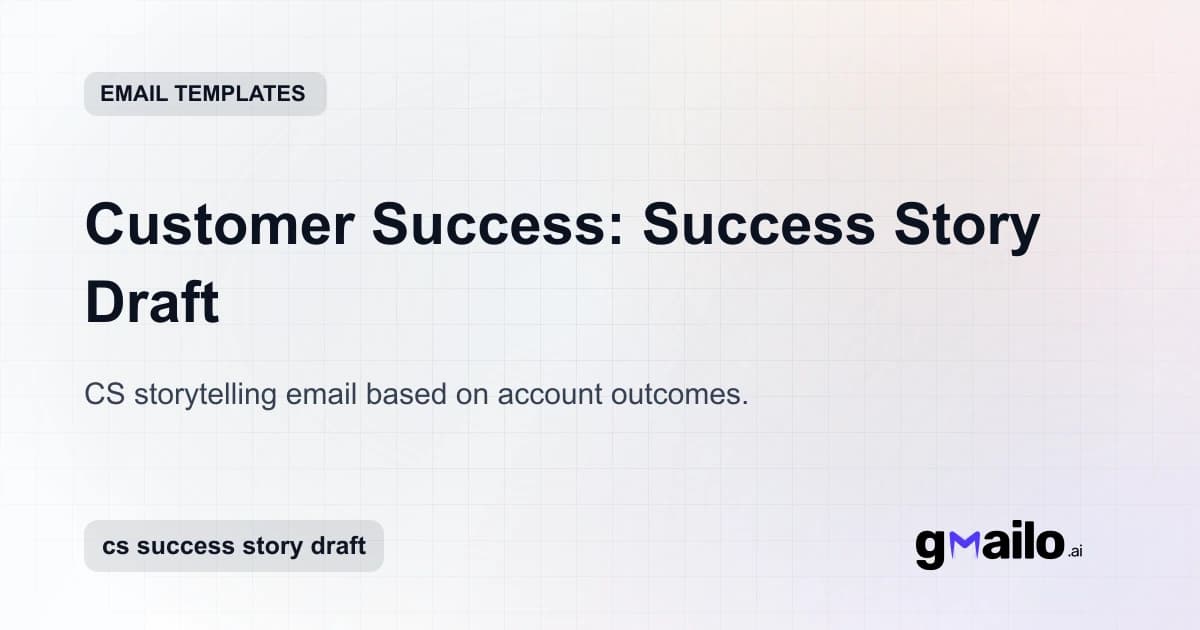 Customer Success: Success Story Draft email template thumbnail