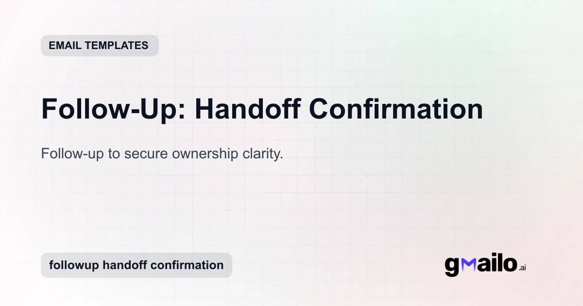 Follow-Up: Handoff Confirmation email template thumbnail