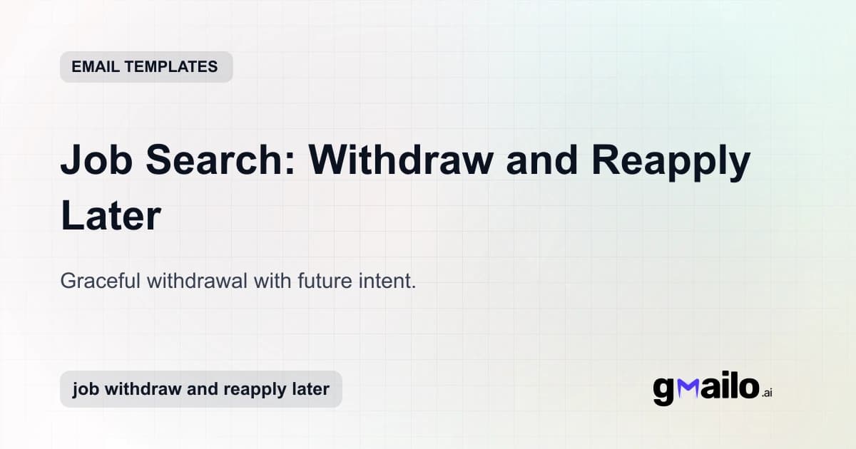 Job Search: Withdraw and Reapply Later email template thumbnail