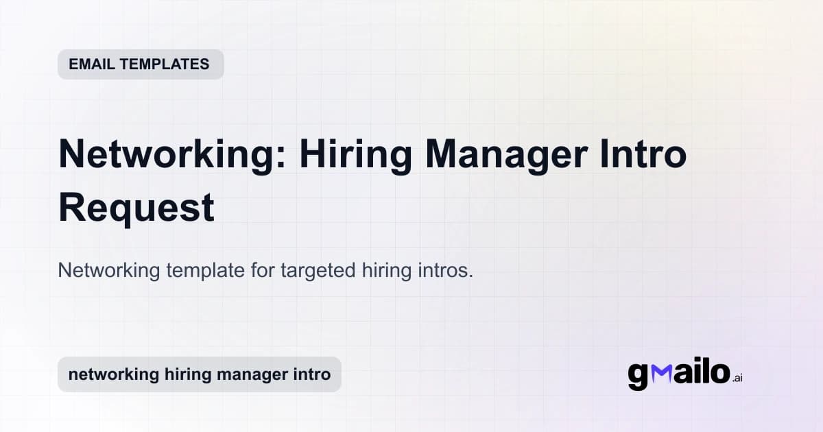 Networking: Hiring Manager Intro Request email template thumbnail