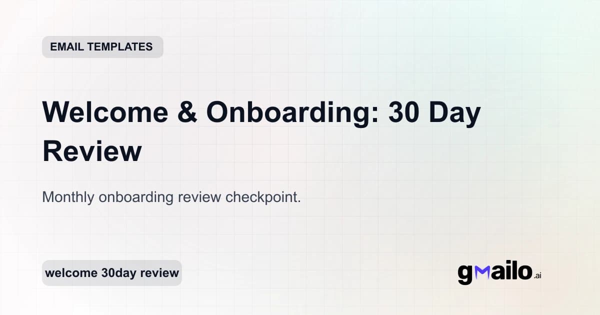 Welcome & Onboarding: 30 Day Review email template thumbnail