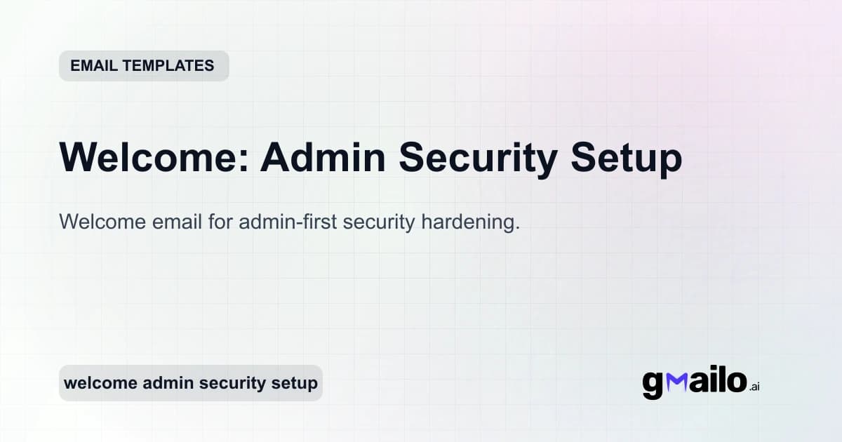 Welcome: Admin Security Setup email template thumbnail